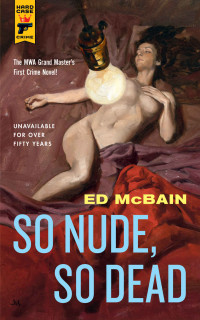 Ed Mcbain — So Nude, So Dead (Hard Case Crime)