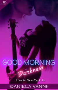 Daniela Vanni — Good morning Darkness (Darklove): Live in New York #1