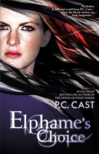 P. C. Cast — Elphame's Choice