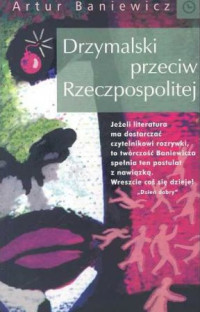 Artur Baniewicz — Drzymalski przeciw Rzeczpospolitej