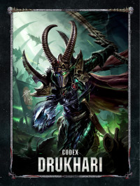 Games Workshop LTD — Codex: Drukhari