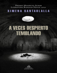 Ximena Santaolalla — A veces despierto temblando