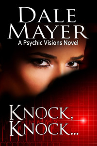Mayer, Dale — Psychic Visions 05 - Knock, Knock...