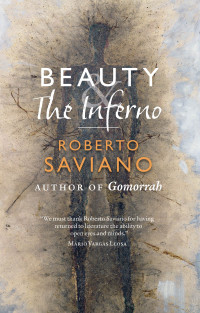 Saviano, Roberto — Beauty and the Inferno