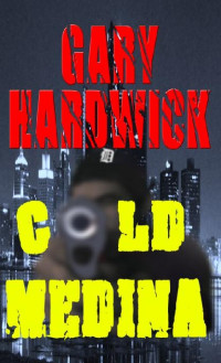 Gary Hardwick  — Cold Medina