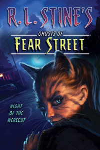 R. L. Stine — Ghosts of Fear Street 12: Night of the Werecat