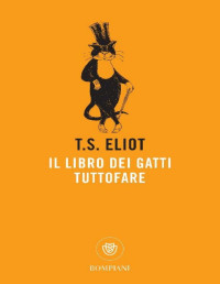 T.S. Eliot — Il libro dei gatti tuttofare