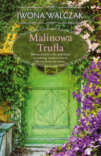 Iwona J. Walczak — Malinowa trufla