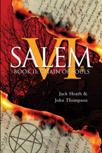 Jack Heath & John Thompson — Chain of Souls (Salem VI)