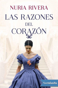 Nuria Rivera — Las razones del corazón