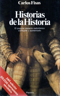 Carlos Fisas — Historias De La Historia ( Primera Serie )