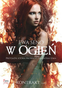 Ewa Seno — W ogień