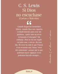 Clive Staples Lewis — Si Dios no escuchase: Cartas a Malcom (Bibilioteca C. S. Lewis) (Spanish Edition)