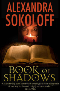 Alexandra Sokoloff — Book of Shadows (a thriller)