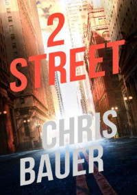 Chris Bauer — 2 Street