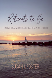 Susan J. Foster; — Retreats to Go