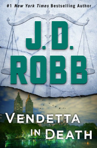 J. D. Robb — Vendetta in Death
