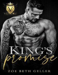 Zoe Beth Geller — King's Promise: An Arranged Marriage Romance: Volkov Bratva (Volkov Bratva Series)