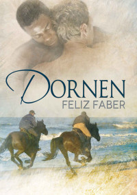 Feliz Faber — Dornen (German Edition)