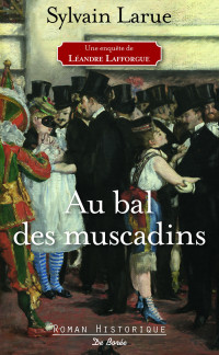 Sylvain Larue — Au bal des muscadins