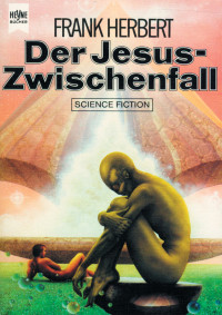 Frank Herbert — Der Jesus-Zwischenfall