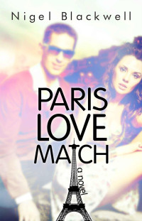 Nigel Blackwell — Paris Love Match
