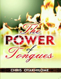Chris Oyakhilome — The Power of Tongues