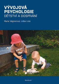 Vgnerov, Marie;Lis, Lidka; & Lidka Lisá — Vvojov psychologie: Dětství a dospívání