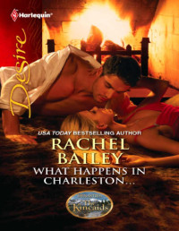 Rachel Bailey — What Happens in Charleston...