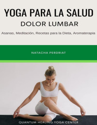 NATACHA PERDRIAT — Yoga Para La Salud