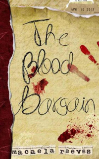 Reeves, Macaela — The Blood Bargain | Book 1 | The Blood Bargain