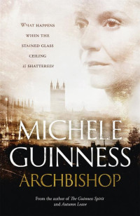 Michele Guinness — Archbishop: A Novel