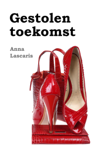 Anna Lascaris — Gestolen toekomst