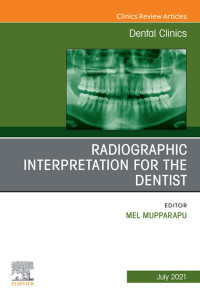 Elsevier Clinics — Radiographic Interpretation for the Dentist, An Issue of Dental Clinics of North America (Volume 65-3)