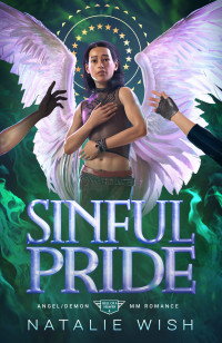 Natalie Wish — Sinful Pride: Paranormal Angel & Demon MM Romance (Hell of a Heaven Book 4)