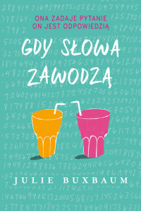 Julie Buxbaum — Gdy słowa zawodzą