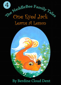 Berdine Dent [Dent, Berdine] — One Eyed Jack Learns a Lesson