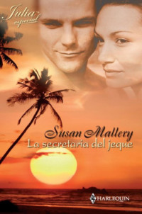 Susan Mallery — La secretaria del jeque