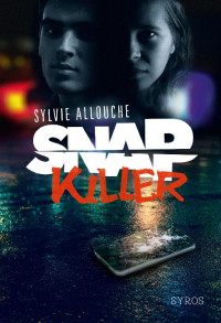Sylvie Allouche & François Cheng — Snap Killer