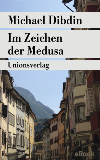 Michael Dibdin — Im Zeichen der Medusa