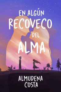 Almudena Costa — En algún recoveco del alma (Spanish Edition)