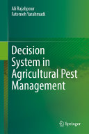 Ali Rajabpour, Fatemeh Yarahmadi — Decision System in Agricultural Pest Management