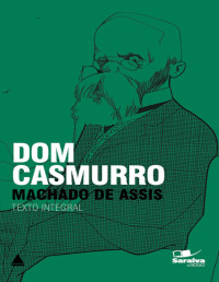 de Machado Assis — Dom Casmurro (Coleo Clssicos para Todos)