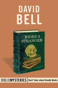 David Bell [Bell, David] — Rides a Stranger
