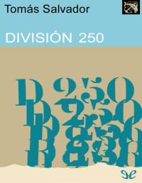 Tomás Salvador — DIVISIÓN 250