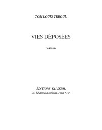 Tom-Louis Teboul [Teboul, Tom-louis] — Vies déposées