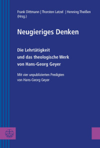 FRank Dittmann, Thorsten Latzel, Henning Theißen — Neugieriges Denken