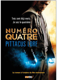 Pittacus Lore — Numéro Quatre