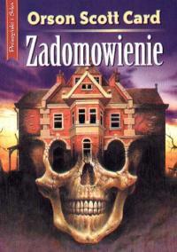 Orson Scott Card — Zadomowienie