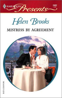 Helen Brooks — Mistress by Agreement